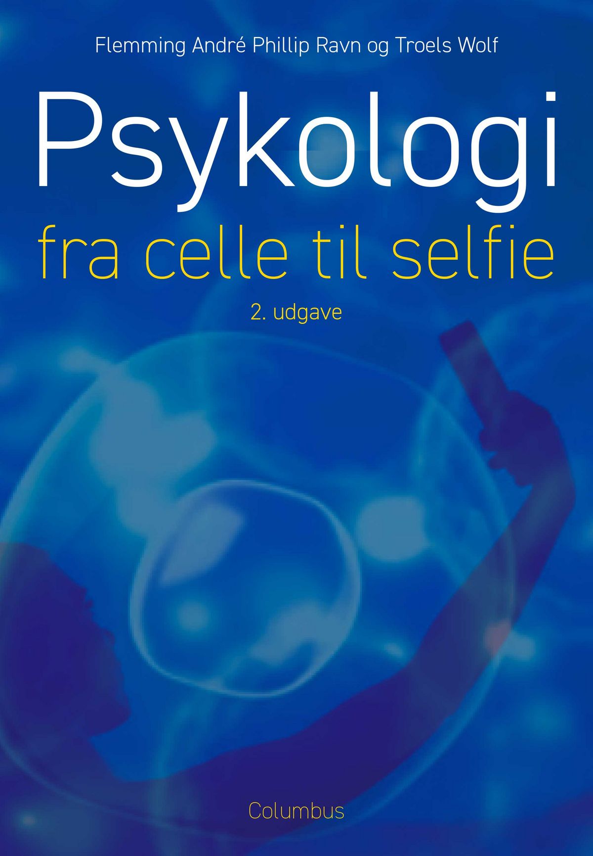 Psykologi - fra celle til selfie (2. udg.)